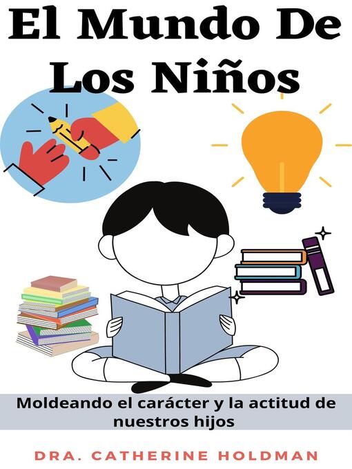 Title details for El Mundo De Los Niños by Dra. Catherine Holdman - Available